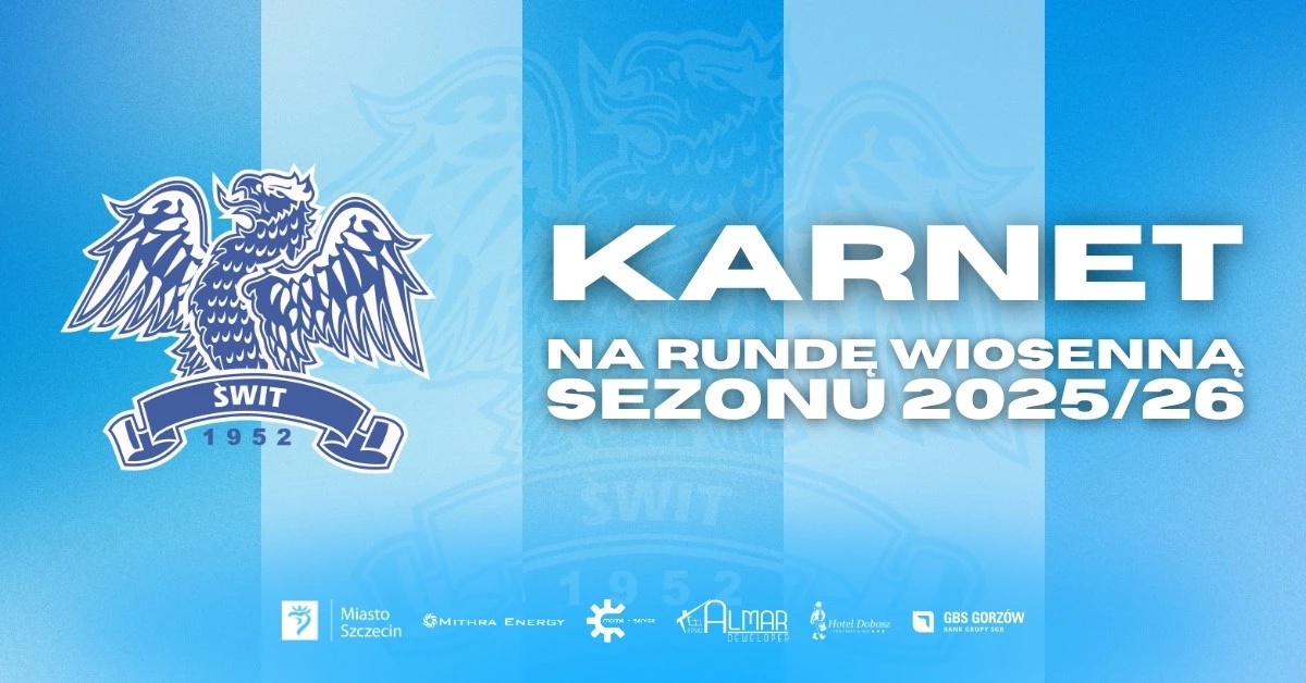KARNETY | ŚWIT SZCZECIN 2025/2026 - runda wiosenna