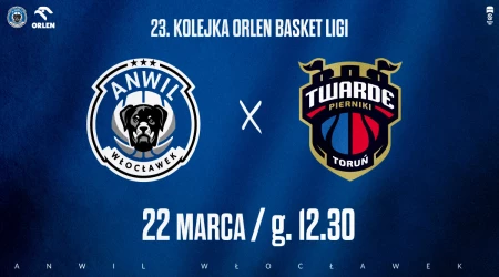 Anwil Włocławek vs Arriva LOTTO Twarde Pierniki Toruń