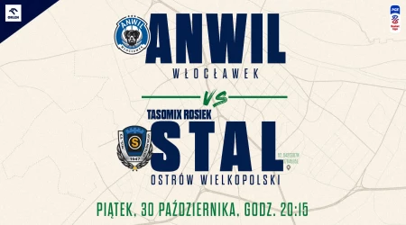 Anwil Włocławek vs Tasomix Rosiek Stal Ostrów Wielkopolski