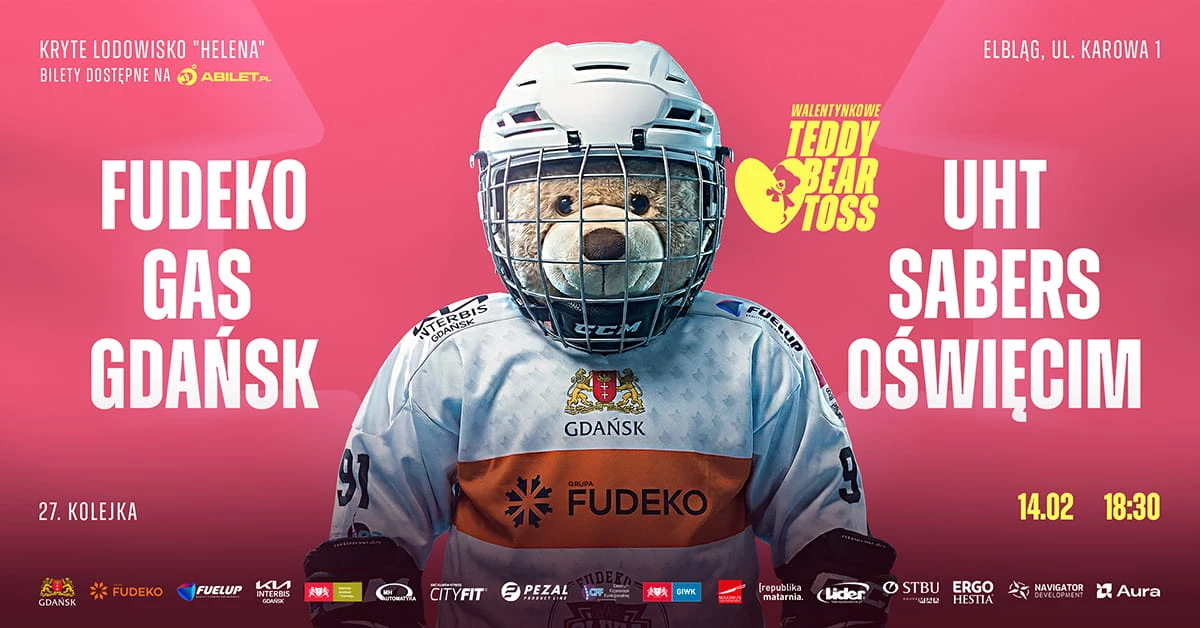 Walentynkowe Teddy Bear Toss: Fudeko GAS Gdańsk vs UHT Sabers Oświęcim